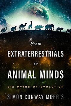 portada From Extraterrestrials to Animal Minds: Six Myths of Evolution (en Inglés)