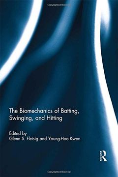 portada The Biomechanics of Batting, Swinging, and Hitting (en Inglés)