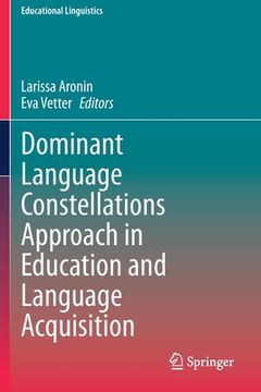 portada Dominant Language Constellations Approach in Education and Language Acquisition (en Inglés)