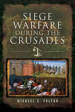 portada Siege Warfare During the Crusades (in English)