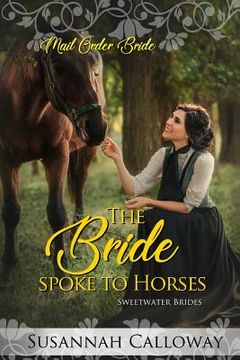 portada The Bride Spoke to Horses (en Inglés)