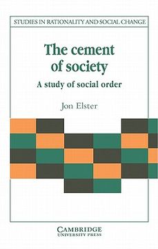 portada The Cement of Society Paperback: A Survey of Social Order (Studies in Rationality and Social Change) (en Inglés)