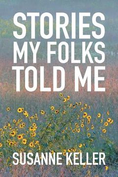 portada Stories My Folks Told Me (en Inglés)