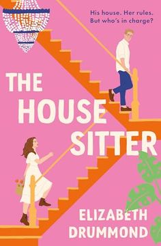 portada The House Sitter: The Brand new Grumpy/Sunshine Forced Proximity Romcom to Make you Laugh in 2024!