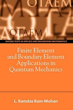 portada Finite Element and Boundary Element Applications in Quantum Mechanics (Oxford Texts in Applied and Engineering Mathematics) (in English)