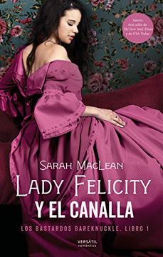 portada Lady Felicity y el Canalla: Los Bastardos Bareknuckle. Libro 1 (Romántica)