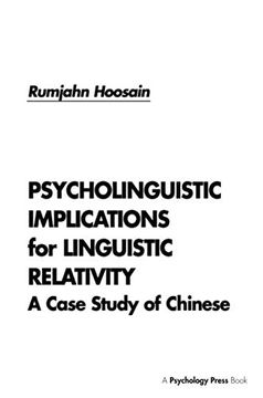 portada Psycholinguistic Implications for Linguistic Relativity: A Case Study of Chinese (en Inglés)