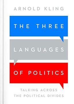 portada The Three Languages of Politics: Talking Across the Political Divides (in English)