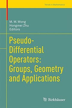 portada Pseudo-Differential Operators: Groups, Geometry and Applications (Trends in Mathematics)
