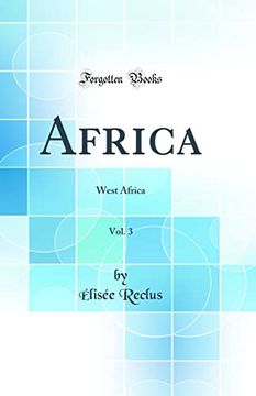 portada Africa, Vol. 3: West Africa (Classic Reprint) (en Inglés)