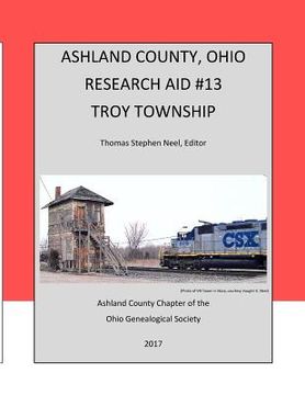 portada Ashland County, Ohio Research Aid #13 Troy Township (in English)