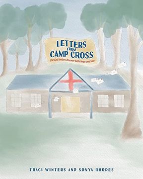 portada Letters From Camp Cross: The god Seekers Discover Faith, Hope, and Love. (God Seekers' Devotions) (libro en Inglés)