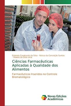 portada Ciências Farmacêuticas Aplicadas à Qualidade dos Alimentos: Farmacêuticos Inseridos no Controle Bromatológico