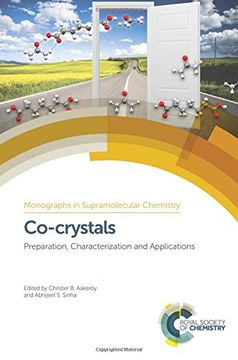 portada Co-Crystals: Preparation, Characterization and Applications (Monographs in Supramolecular Chemistry) (en Inglés)