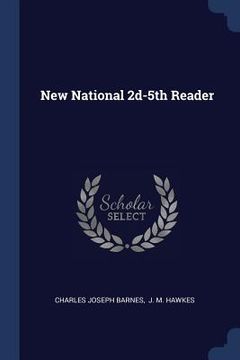 portada New National 2d-5th Reader (en Inglés)