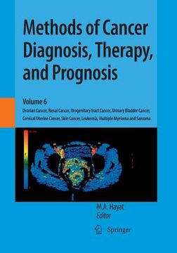 portada Methods of Cancer Diagnosis, Therapy, and Prognosis: Ovarian Cancer, Renal Cancer, Urogenitary Tract Cancer, Urinary Bladder Cancer, Cervical Uterine (en Inglés)