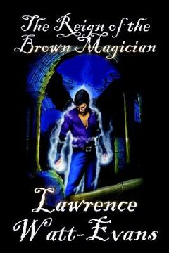 portada the reign of the brown magician (in English)