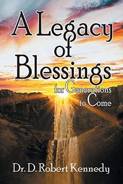 portada A Legacy of Blessings: For Generations to Come (en Inglés)