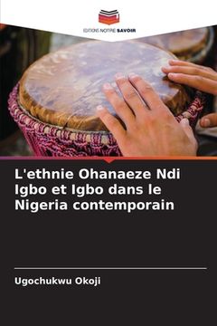 portada L'ethnie Ohanaeze Ndi Igbo et Igbo dans le Nigeria contemporain (en Francés)
