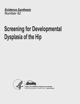 portada Screening for Developmental Dysplasia of the Hip: Evidence Synthesis Number 42 (in English)