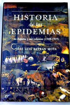 portada Historia De Las Epidemias En España Y Sus Colonias (1348 - 1919)
