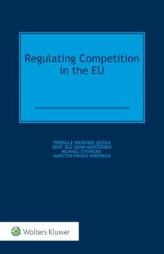 portada Regulating Competition in the EU (en Inglés)