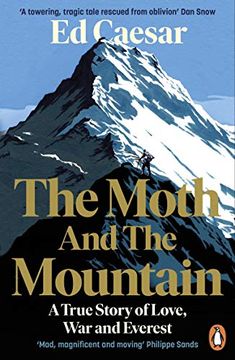 portada The Moth and the Mountain: A True Story of Love, war and Everest 