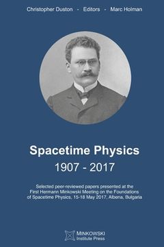 portada Spacetime Physics 1907-2017 (en Inglés)