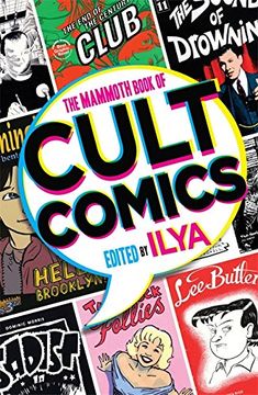 portada The Mammoth Book Of Cult Comics: Lost Classics from Underground Independent Comic Strip Art (Mammoth Books)
