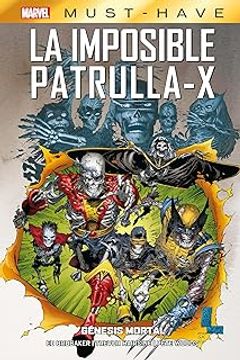 portada La Imposible Patrulla-X 6 Genesis Mortal Marvel Must-Have