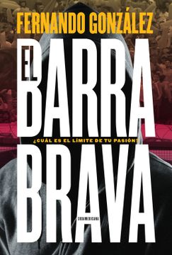 portada Barrabrava Cual es el Limite de tu Pasion (in Spanish)