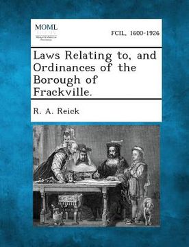 portada Laws Relating To, and Ordinances of the Borough of Frackville. (en Inglés)