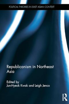 portada Republicanism in Northeast Asia (en Inglés)
