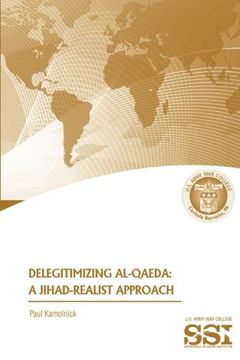 portada Delegitimizing Al-Qaeda:  A Jihad-Realist Approach