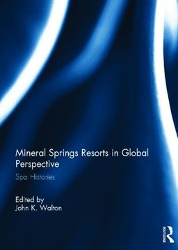 portada Mineral Springs Resorts in Global Perspective: Spa Histories (en Inglés)