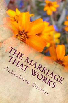 portada The Marriage that Works (en Inglés)