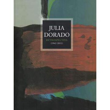 portada Julia Dorado. Retrospectiva (1962-2011)
