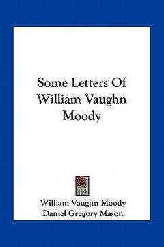 portada some letters of william vaughn moody (en Inglés)