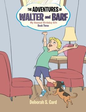 portada The Adventures of Walter and Barf: Book Three: My Unusual Birthday Gift