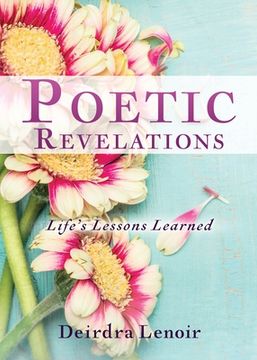 portada Poetic Revelations: Life's Lessons Learned (en Inglés)