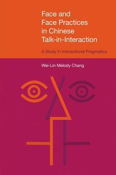portada Face and Face Practices in Chinese Talk-in-Interaction (en Inglés)