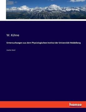 portada Untersuchungen aus dem Physiologischen Institut der Universität Heidelberg: Zweiter Band (en Alemán)