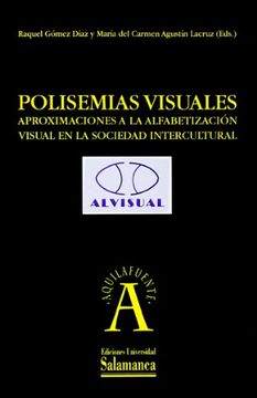 portada Polisemias visuales: Aproximaciones a la alfabetización visual en la sociedad in