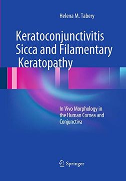 portada Keratoconjunctivitis Sicca and Filamentary Keratopathy: In Vivo Morphology in the Human Cornea and Conjunctiva (en Inglés)