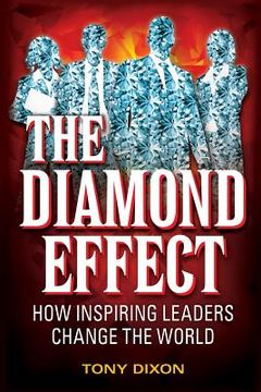 portada The Diamond Effect: How inspiring leaders change the world (in English)