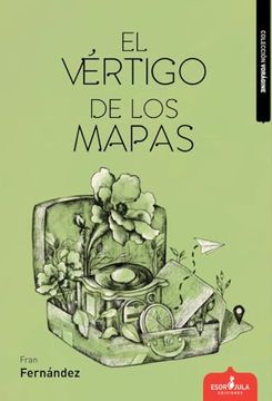 portada El Vértigo de los Mapas (in Spanish)