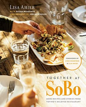 portada Together at Sobo: More Recipes and Stories from Tofino's Beloved Restaurant (in English)