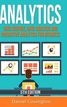 portada Analytics: Data Science, Data Analysis and Predictive Analytics for Business (in English)