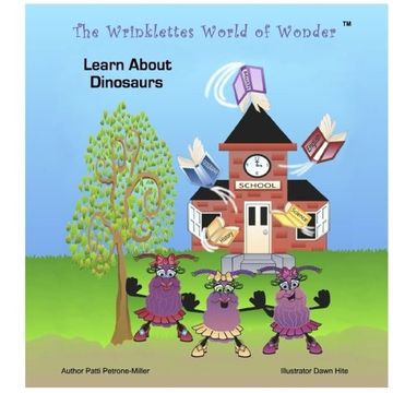 portada The Wrinklettes World of Wonder: Learn About Dinosaurs (Volume 1)
