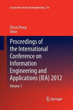 portada Proceedings of the International Conference on Information Engineering and Applications (Iea) 2012: Volume 1